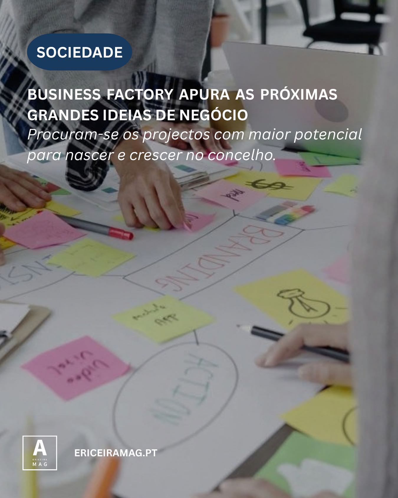 .
Saiba mais sobre o concurso de ideia Mafra Up em www.ericeiramag.pt/business-factory-apura-as-proximas-grandes-ideias-de-negocio